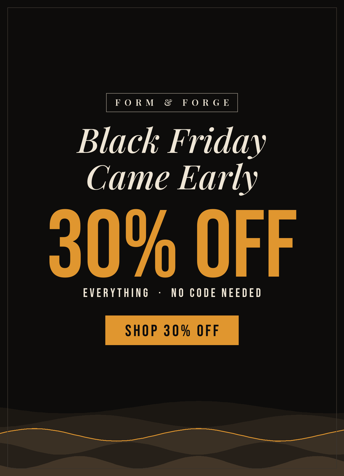 Black Friday came early — 30% off everything, no code needed. Shop 30% off.